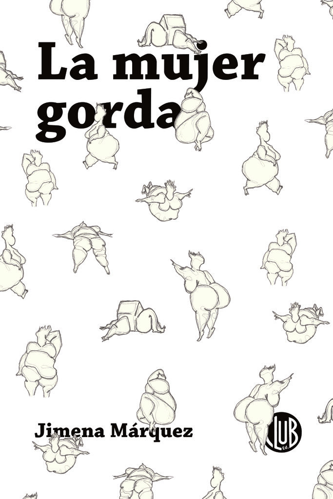 LA MUJER GORDA | JIMENA MARQUEZ