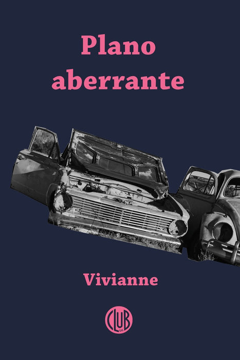 PLANO ABERRANTE.. | VIVIANNE