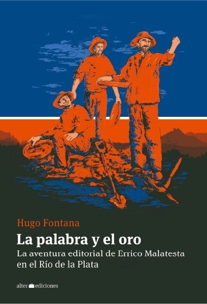 LA PALABRA Y EL ORO.. | Hugo Fontana