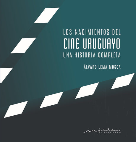LOS NACIMIENTOS DEL CINE URUGUAYO.. | ÁLVARO LEMA MOSCA
