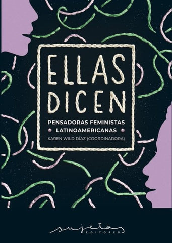 ELLAS DICEN.. | KAREN WILD DÍAZ