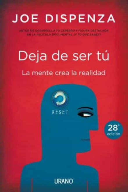DEJA DE SER TÚ*.. | Joe Dispenza