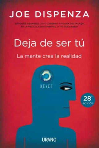 DEJA DE SER TÚ*.. | Joe Dispenza