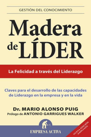 MADERA DE LÍDER.. | Mario Alonso Puig