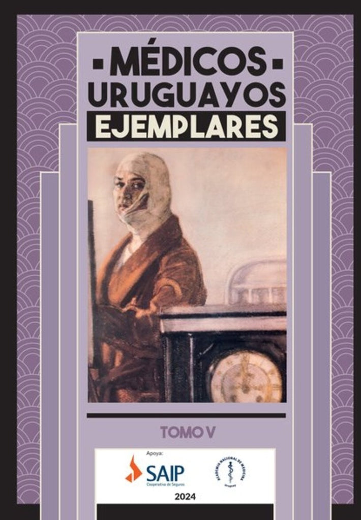 MEDICOS URUGUAYOS EJEMPLARES TOMO 5