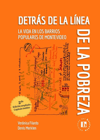 DETRAS DE LA LINEA DE LA POBREZA.. | Verónica Filardo