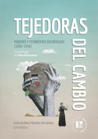 TEJEDORAS DEL CAMBIO.. | LUCIA VERONICA MARTINEZ