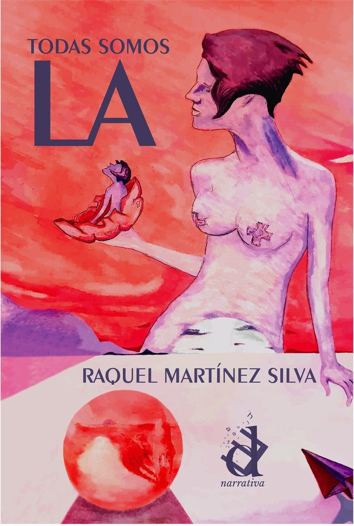 Todas somos LA | Viqueira, Felcman y otros