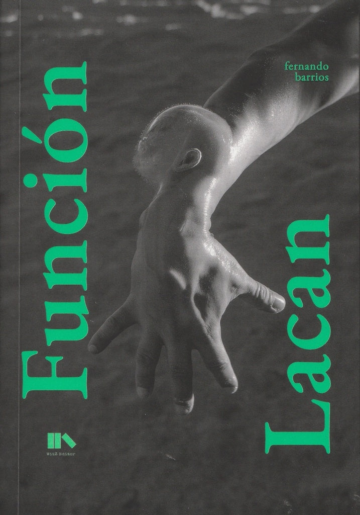 FUNCIÓN LACAN.. | Fernando Barrios