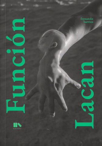 FUNCIÓN LACAN.. | Fernando Barrios