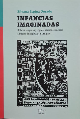INFANCIAS IMAGINADAS.. | SILVANA ESPIGA DORADO