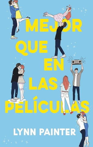 MEJOR QUE EN LAS PELÍCULAS.. | LYNN PAINTER