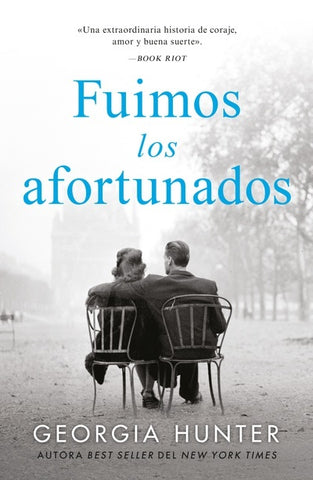 FUIMOS LOS AFORTUNADOS.. | GEORGIA HUNTER