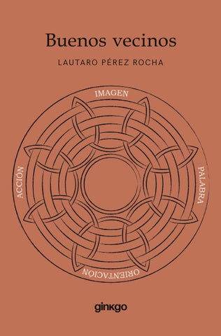 BUENOS VECINOS.. | LAUTARO PÉREZ ROCHA