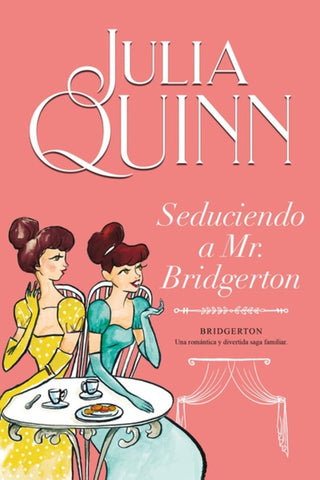 SEDUCIENDO A MR. BRIDGERTON.. | Julia Quinn