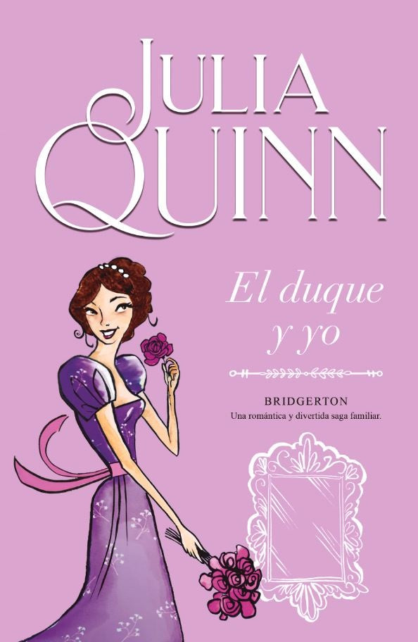 EL DUQUE Y YO.. | Julia Quinn