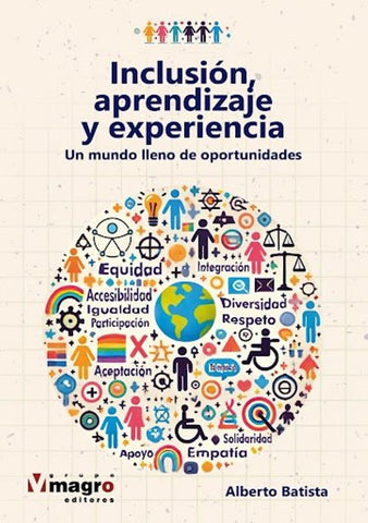 INCLUSION, APRENDIZAJE Y EXPERIENCIA.. | ALBERTO BATISTA