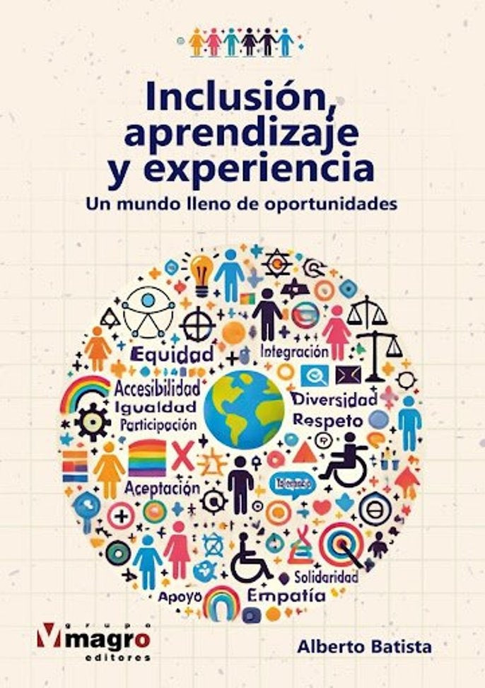 Inclusion, aprendizaje y experiencia  | ALBERTO BATISTA