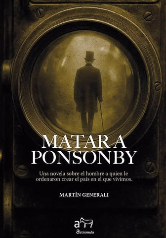 MATAR A PONSONBY.. | MARTIN  GENERALI