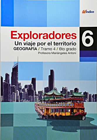 EXPLORADORES 6 GEOGRAFIA.. | MARIANGELES ANTONI