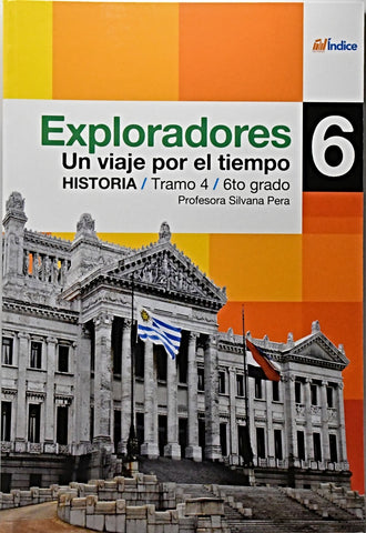 EXPLORADORES 6 HISTORIA.. | SILVANA PERA