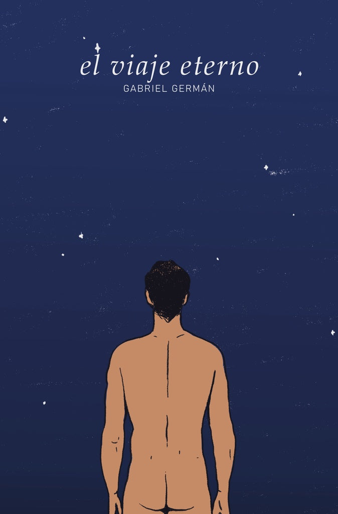 EL VIAJE ETERNO.. | Germán Gabriel  Gaido