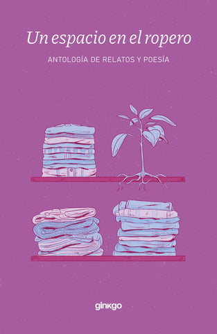 UN ESPACIO EN EL ROPERO..