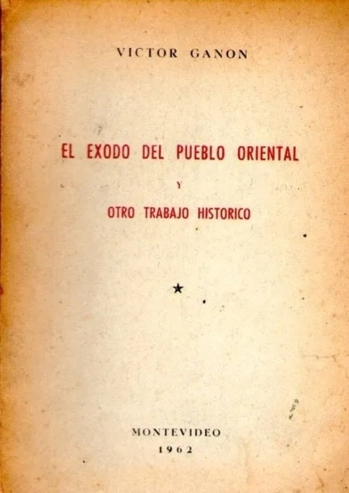 El éxodo del pueblo oriental | VÍCTOR GANÓN