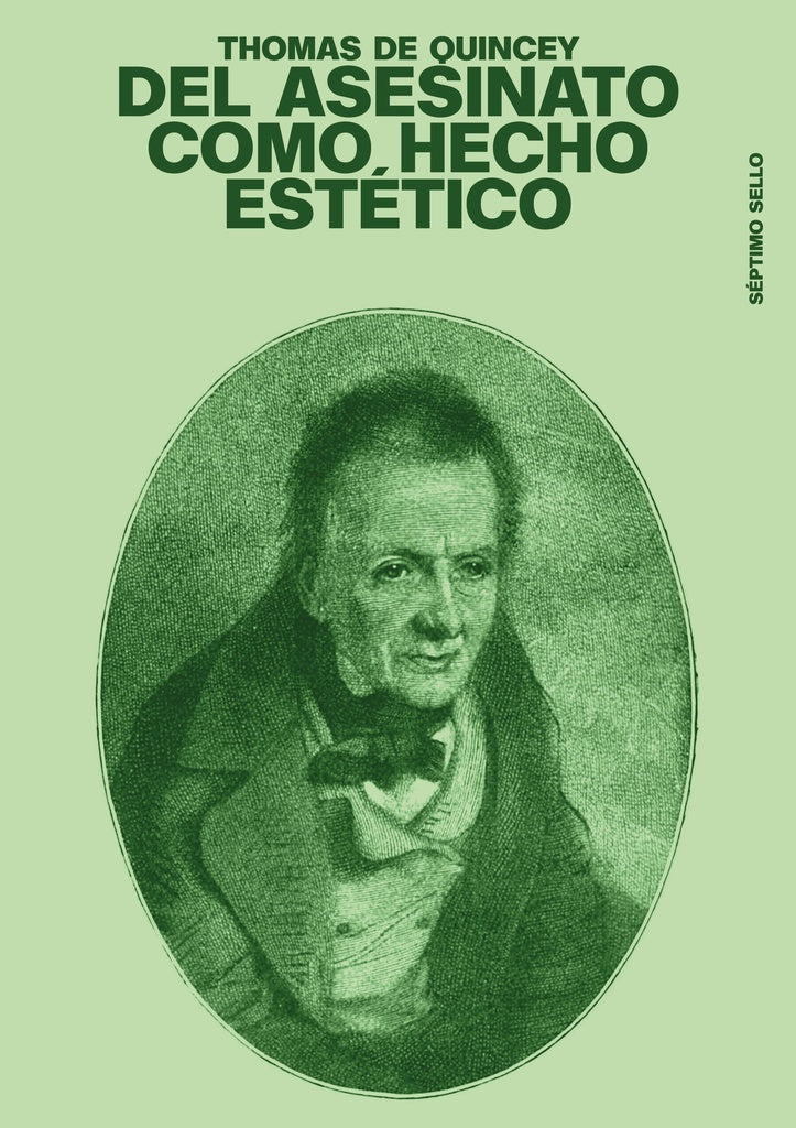 DEL ASESINATO COMO HECHO ESTÉTICO.. | Thomas De Quincey