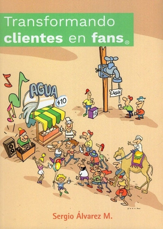 TRANSFORMANDO CLIENTES EN FANS | Sergio Álvarez