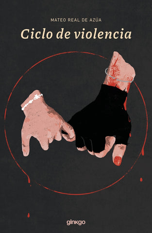 CICLO DE VIOLENCIA.. | MATEO REAL DE AZÚA