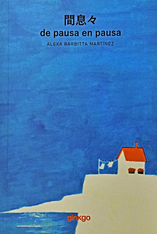 DE PAUSA EN PAUSA.. | ALEXA BARBITTA MARTINEZ
