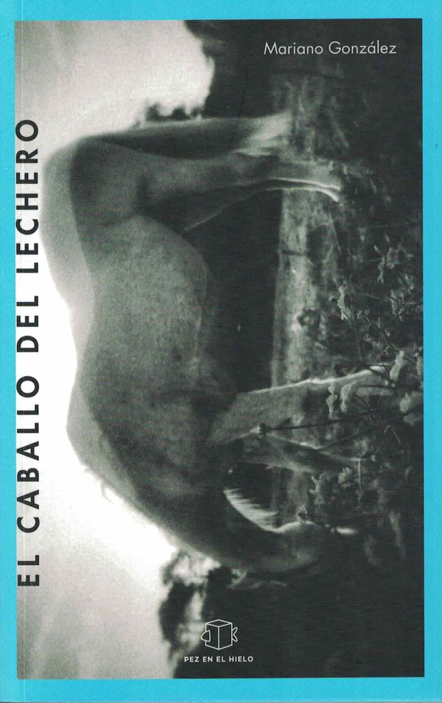 EL CABALLO DEL LECHERO.. | Mariano González