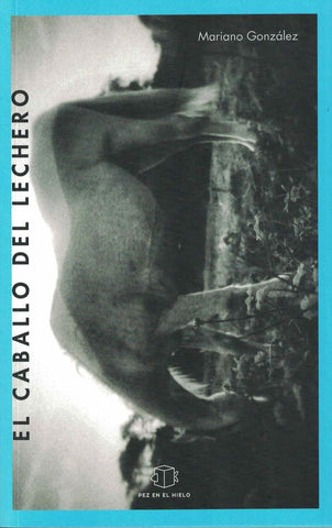 EL CABALLO DEL LECHERO.. | Mariano González
