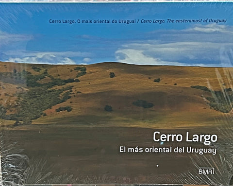 CERRO LARGO. EL MAS ORIENTAL DEL URUGUAY..