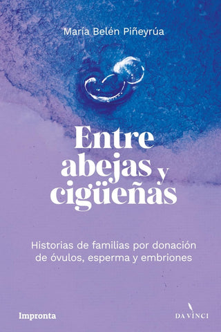 ENTRE ABEJAS Y CIGUEÑAS.. | María Belén Piñeyrúa