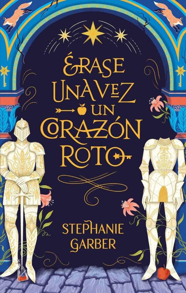 ERASE UNA VEZ UN CORAZON ROTO.. | Stephanie  Garber