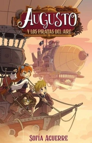 AUGUSTO Y LOS PIRATAS DEL AIRE.. | SOFIA AGUERRE