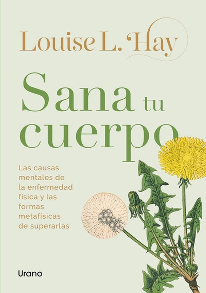 SANA TU CUERPO.. | Louise L. Hay