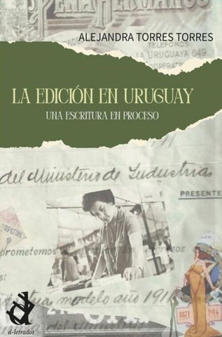 LA EDICIÓN EN URUGUAY.. | Alejandra Torres Torres