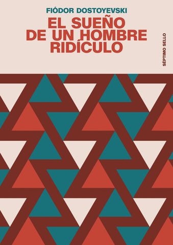 EL SUEÑO DE UN HOMBRE RIDÍCULO.. | Fiódor Dostoyevsky