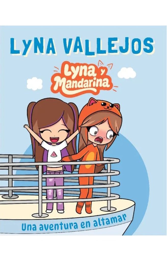 LYNA Y MANDARINA UNA AVENTURA EN ALTAMAR.. | LYNA  VALLEJOS