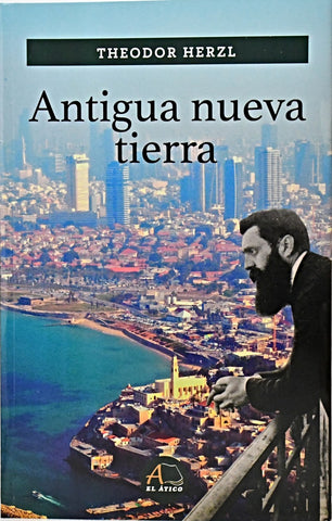 ANTIGUA NUEVA TIERRA.. | THEODOR HERZL