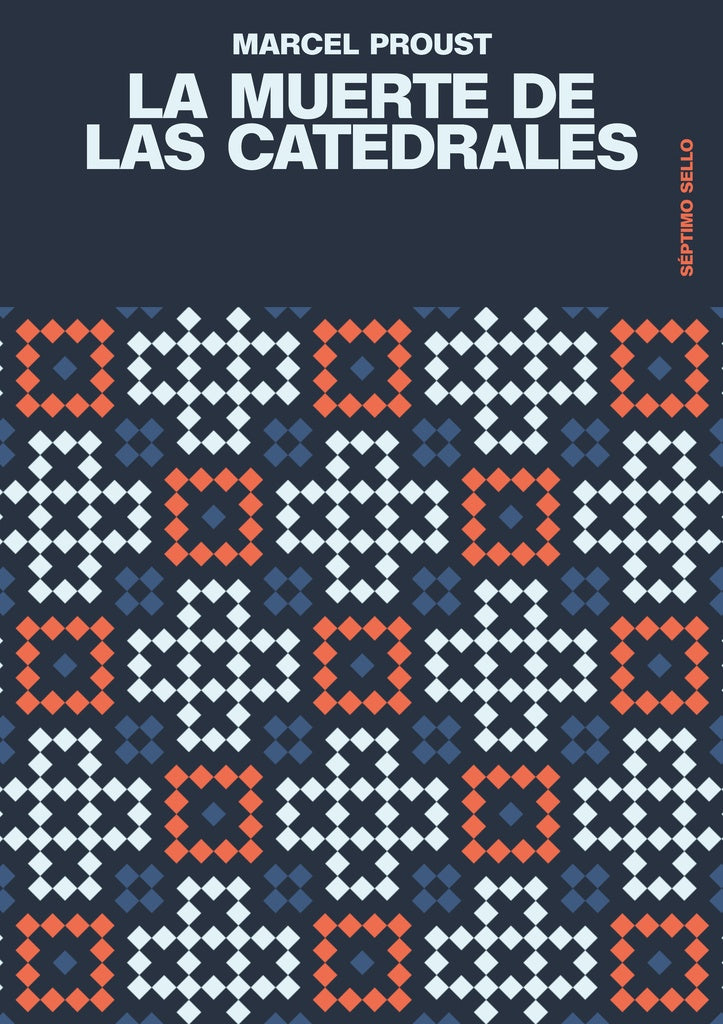 LA MUERTE DE LAS CATEDRALES.. | Marcel Proust