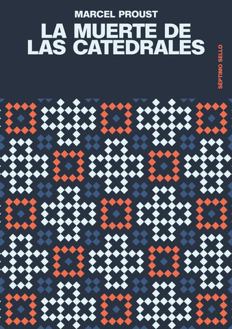 LA MUERTE DE LAS CATEDRALES.. | Marcel Proust