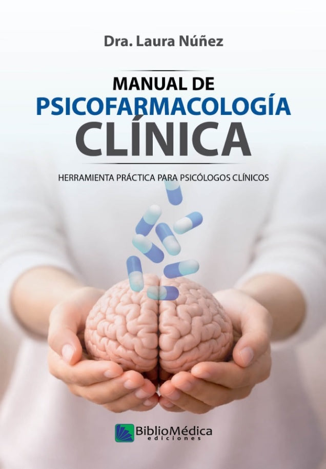 MANUAL DE PSICOFARMACOLOGÍA CLÍNICA.. | LAURA  NÚÑEZ