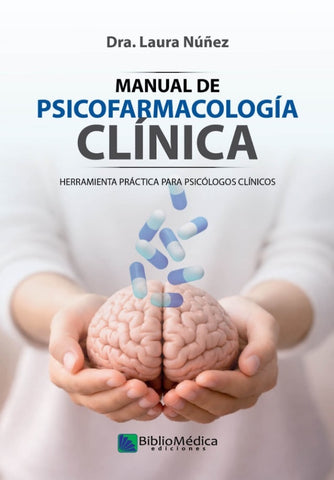 MANUAL DE PSICOFARMACOLOGÍA CLÍNICA.. | LAURA  NÚÑEZ