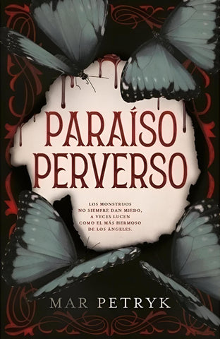 PARAÍSO PERVERSO.. | MAR PETRYK