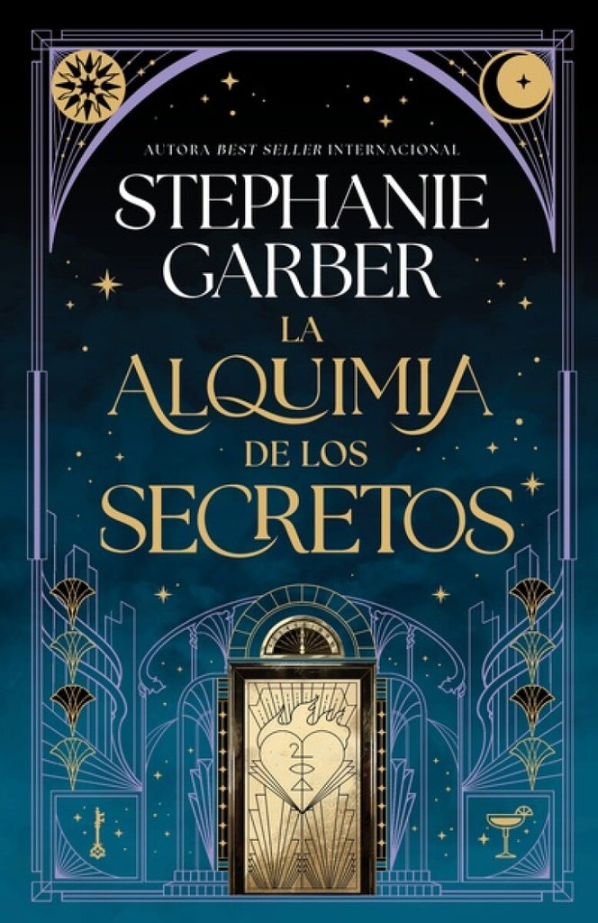 LA ALQUIMIA DE LOS SECRETOS.. | Stephanie  Garber