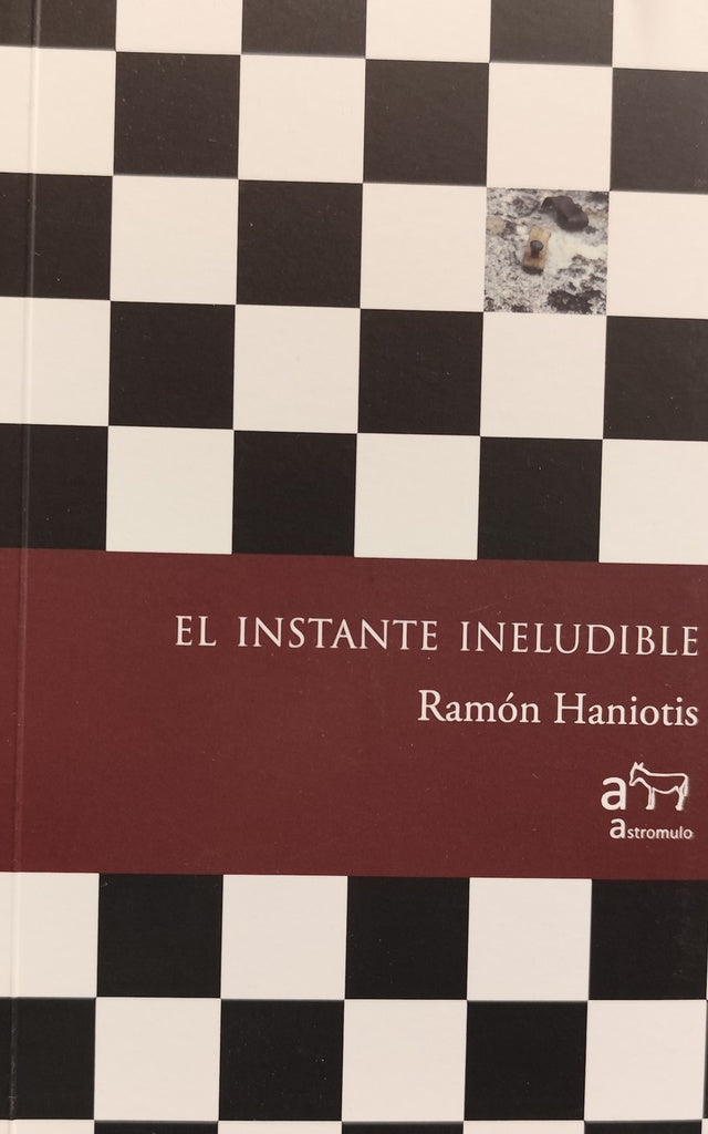 EL INSTANTE INELUDIBLE | HANIOTIS RAMON